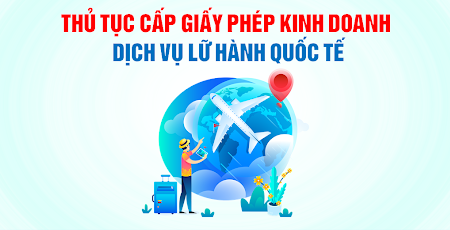 Trình tự, thủ tục cấp lại Giấy phép kinh doanh dịch vụ lữ hành